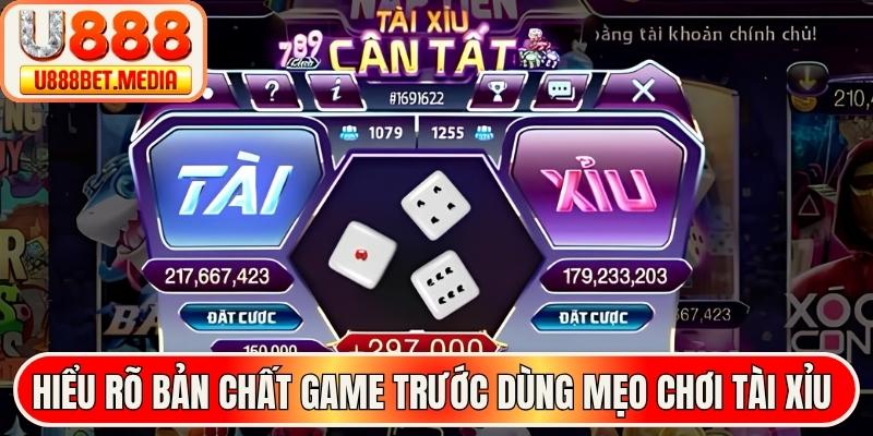 Hiểu rõ bản chất game trước dùng mẹo chơi tài xỉu