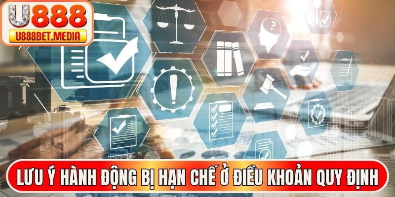 Lưu ý các việc làm bị hạn chế trong điều khoản quy định