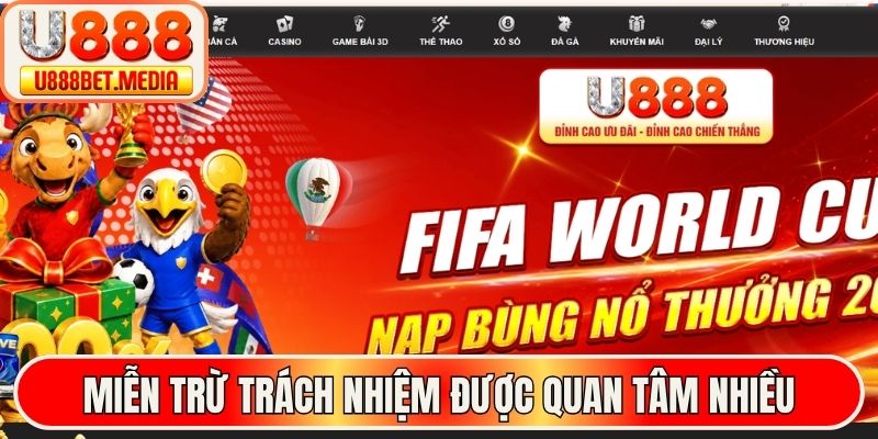 Miễn trừ trách nhiệm nhà cái được quan tâm nhiều