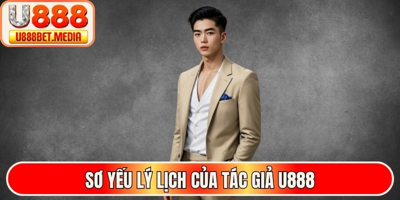 Sơ yếu lý lịch của tác giả U888